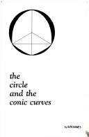 Cover of: The circle and the conic curves