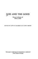 Cover of: God and the good by edited by Clifton Orlebeke and Lewis Smedes.