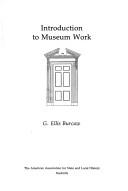 Cover of: Introduction to museum work by George Ellis Burcaw