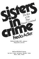 Cover of: Sisters in crime by Freda Adler, Freda Adler