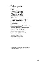 Principles for evaluating chemicals in the environment by Committee for the Working Conference on Principles of Protocols for Evaluating Chemicals in the Environment.