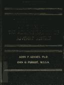 Cover of: Police work with juveniles and the administration of juvenile justice by John Paul Kenney