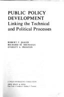 Cover of: Public policy development: linking the technical and political processes