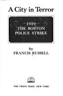 Cover of: A city in terror: 1919, the Boston police strike