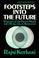 Cover of: Footsteps into the future