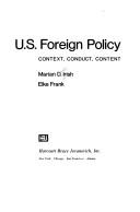 Cover of: U.S. foreign policy: context, conduct, content