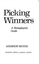 Cover of: Picking winners by Andrew Beyer
