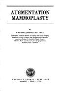 Augmentation mammoplasty by A. Richard Grossman