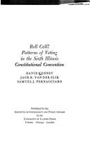 Cover of: Roll call!: Patterns of voting in the sixth Illinois Constitutional Convention