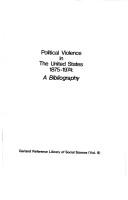 Cover of: Political violence in the United States, 1875-1974: a bibliography