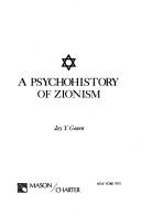 Cover of: A psychohistory of Zionism