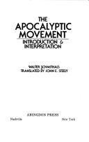 Cover of: The apocalyptic movement, introduction & interpretation
