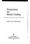 Preparation for breast feeding by Donna Ewy