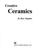 Cover of: Creative ceramics