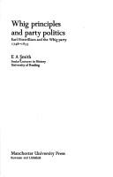 Cover of: Whig principles and party politics by E. A. Smith