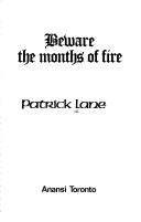 Cover of: Beware the months of fire.