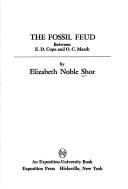 Cover of: The fossil feud between E. D. Cope and O. C. Marsh.