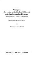 Prinzipien der ersten textkritischen Editionen mittelhochdeutscher Dichtung by Magdalene Lutz-Hensel