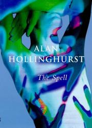 Cover of: The spell by Alan Hollinghurst