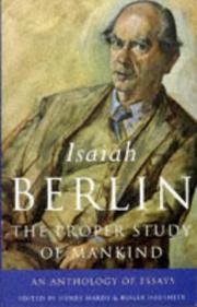 Cover of: The Proper Study of Mankind by Isaiah Berlin