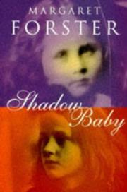 Cover of: Shadow baby by Margaret Forster