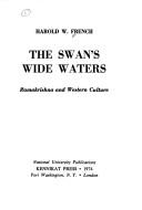 Cover of: The swan's wide waters by Harold W. French