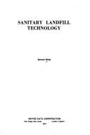 Cover of: Sanitary landfill technology by Weiss, Samuel