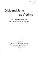 Cover of: Dick and Jane as victims: sex stereotyping in children's readers : an analysis