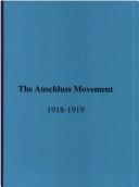 Cover of: The Anschluss movement, 1918-1919, and the Paris Peace Conference | Alfred D. Low