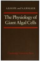 Cover of: The physiology of giant algal cells