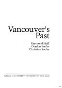 Cover of: Vancouver's past by Raymond Hull