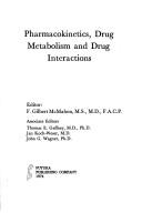 Cover of: Pharmacokinetics, drug metabolism, and drug interactions