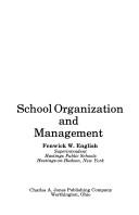 Cover of: School organization and management by Fenwick W. English