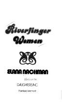 Riverfinger women by Elana Nachman/Dykewomon