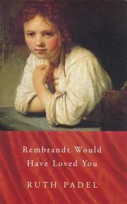 Cover of: Rembrandt would have loved you