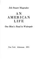 Cover of: An American life: one man's road to Watergate.