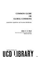 Cover of: Common globe or global commons: population regulation and income distribution