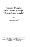Cover of: Norman Douglas und Aldous Huxleys "house-party novels" by Gertrude Jackson