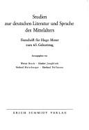 Cover of: Studien zur deutschen Literatur und Sprache des Mittelalters by Hrsg. von Werner Besch [et al.