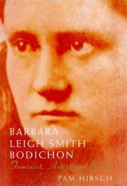 Barbara Leigh Smith Bodichon, 1827-1891 by Pam Hirsch