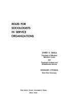 Cover of: Roles for sociologists in service organizations