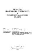 Cover of: Guide to manuscripts collections & institutional records in Ohio