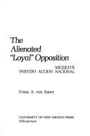 Cover of: The alienated "loyal" opposition by Franz A. Von Sauer