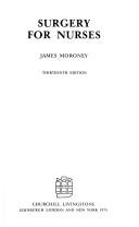 Surgery for nurses by James Moroney