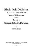 Cover of: Black Jack Davidson, a cavalry commander on the Western frontier by Homer K. Davidson