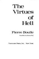 Cover of: The virtues of hell by Pierre Boulle