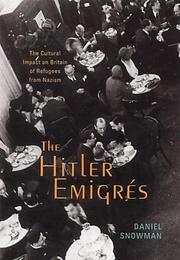 Cover of: Hitler émigrés: the cultural impact on Britain of refugees from Nazism
