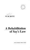 A rehabilitation of Say's law by Hutt, W. H.