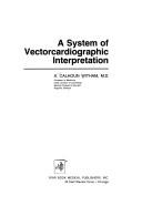 Cover of: system of vectorcardiographic interpretation | Abner Calhoun Witham