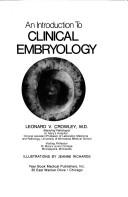 An introduction to clinical embryology by Leonard V. Crowley